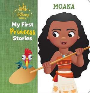 Disney Baby: My First Princess Stories Moana de Pi Kids