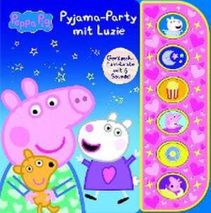 Peppa Pig - Pyjama-Party mit Luzie - Soundbuch mit Fühlleiste und 6 Geräuschen für Kinder ab 3 Jahren - Peppa Wutz de Phoenix International Publications Germany GmbH