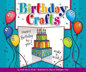 Birthday Crafts de Trudi Strain Trueit