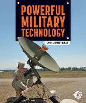 Powerful Military Technology de Cynthia Kennedy Henzel