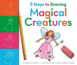 5 Steps to Drawing Magical Creatures de Amanda Stjohn