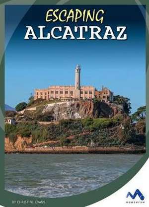 Escaping Alcatraz de Christine Evans