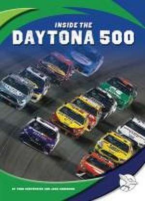 Inside the Daytona 500 de Todd Kortemeier