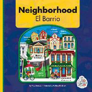 Neighborhood/El Barrio de Mary Berendes