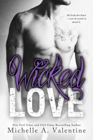 Wicked Love de Michelle A. Valentine