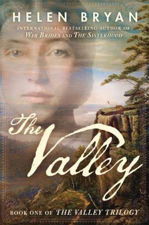 The Valley de Helen Bryan