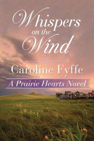 Whispers on the Wind de Caroline Fyffe