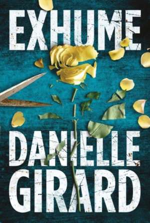 Exhume de Danielle Girard