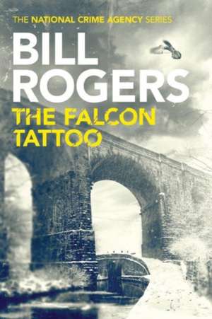 The Falcon Tattoo de Bill Rogers