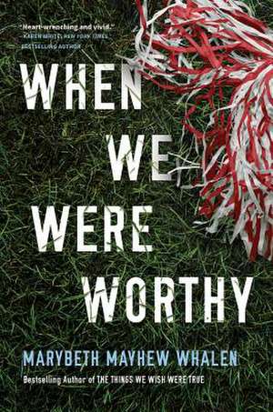 When We Were Worthy de Marybeth Mayhew Whalen