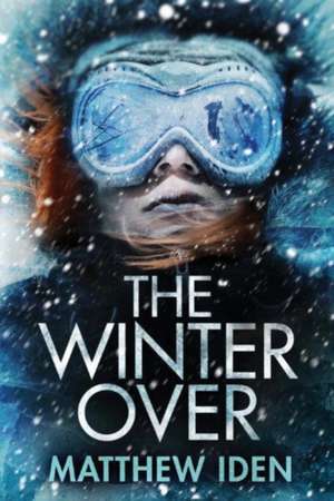 The Winter Over de Matthew Iden