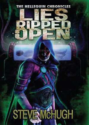 Lies Ripped Open de Steve McHugh