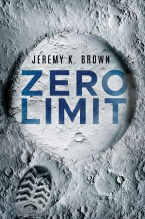 Zero Limit de Jeremy K. Brown