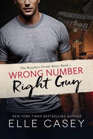 Wrong Number, Right Guy de Elle Casey