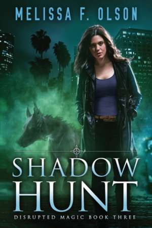 Shadow Hunt de Melissa F Olson