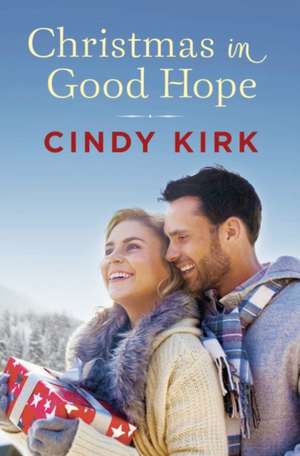 Christmas in Good Hope de Cindy Kirk