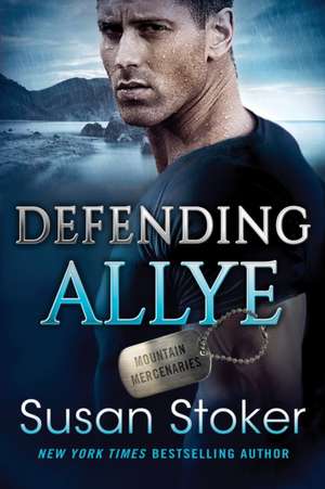 Defending Allye de Susan Stoker