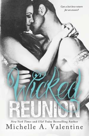 Wicked Reunion de Michelle A. Valentine