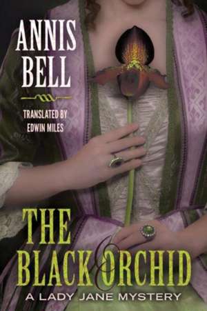 The Black Orchid de Annis Bell