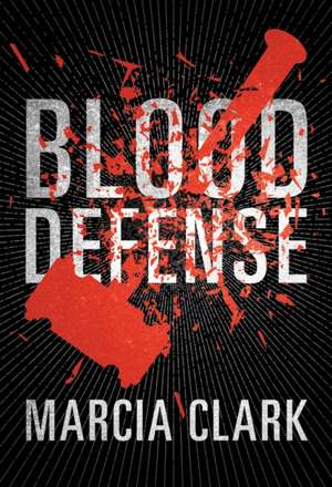 Blood Defense de Marcia Clark