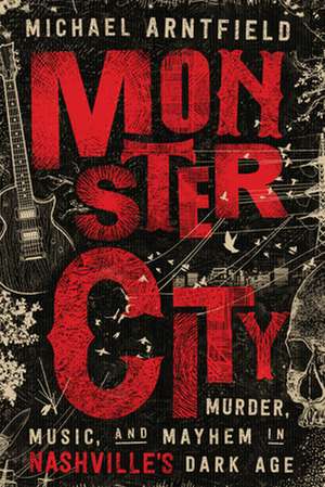 Monster City de Michael Arntfield