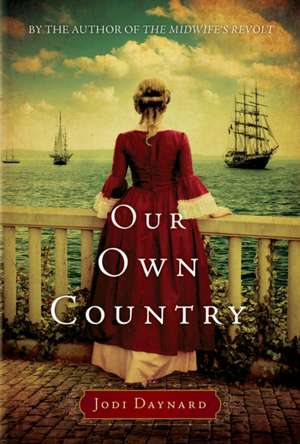 Our Own Country de Jodi Daynard