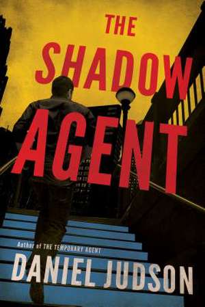 The Shadow Agent de Daniel Judson