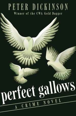 Perfect Gallows de Peter Dickinson