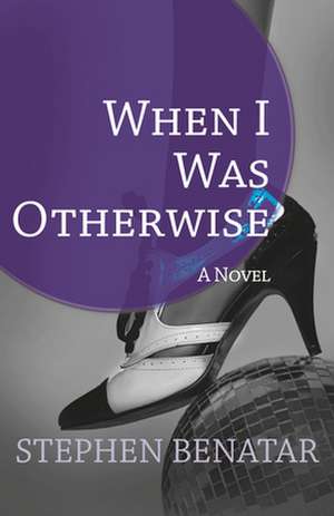 When I Was Otherwise de STEPHEN BENATAR