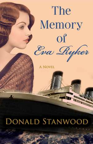 The Memory of Eva Ryker de Donald Stanwood