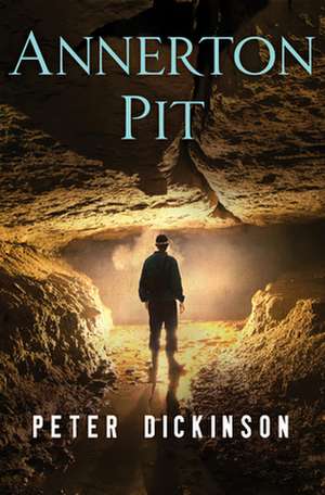 Annerton Pit de Peter Dickinson