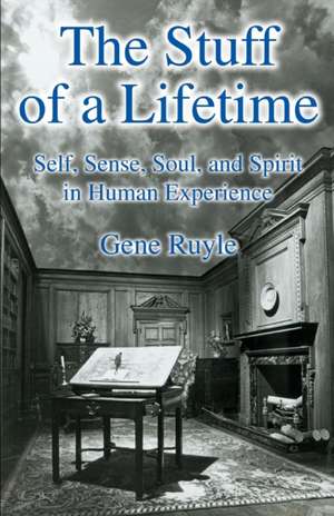 The Stuff of a Lifetime de Gene Ruyle