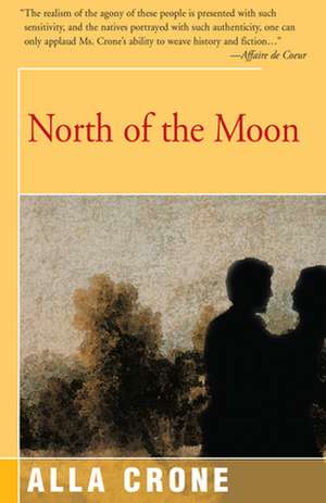 North the Moon de Alla Crone