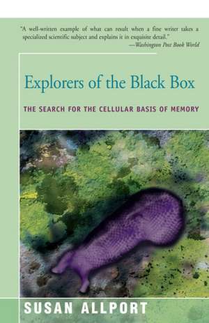 Explorers of the Black Box de Susan Allport