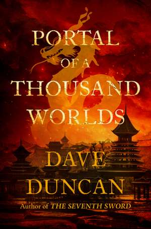 Portal of a Thousand Worlds de Dave Duncan