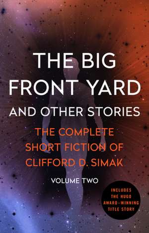 The Big Front Yard de Clifford D. Simak