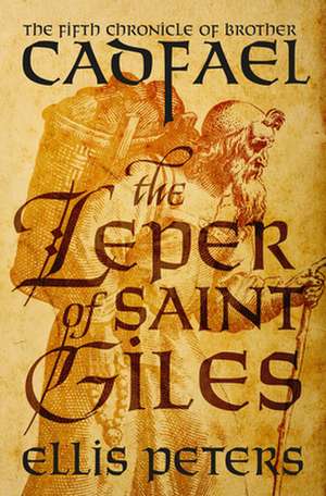 The Leper of Saint Giles de Ellis Peters