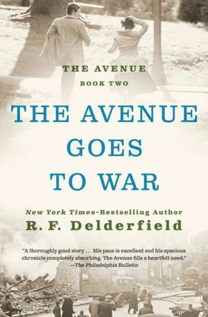 The Avenue Goes to War de Ronald Frederick Delderfield