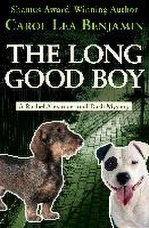 The Long Good Boy de Carol Lea Benjamin