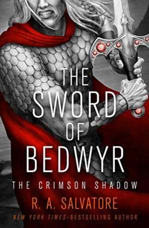 The Sword of Bedwyr de R. A. Salvatore