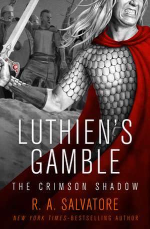 Luthien's Gamble de R. A. Salvatore