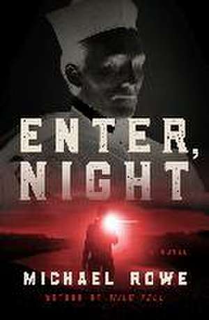 Enter, Night de Michael Rowe