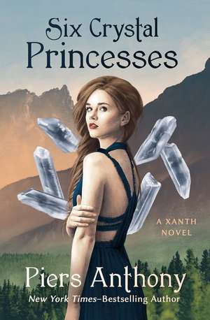 Six Crystal Princesses de Piers Anthony