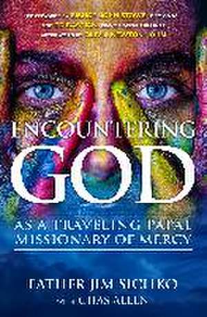 Encountering God de Jim Sichko