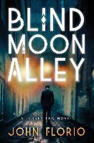 Blind Moon Alley de John Florio