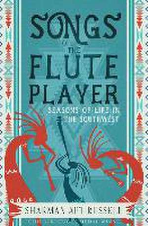 Songs of the Fluteplayer de Sharman Apt Russell