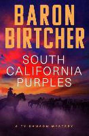 South California Purples de Baron Birtcher