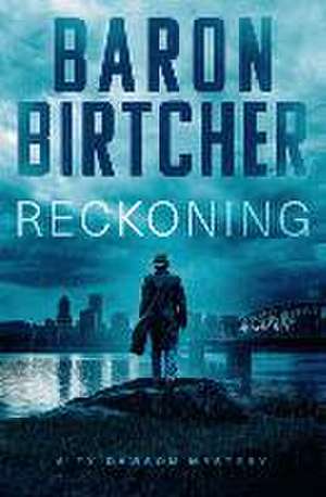 Reckoning: Volume 3 de Baron Birtcher