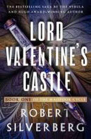 Lord Valentine's Castle de Robert Silverberg