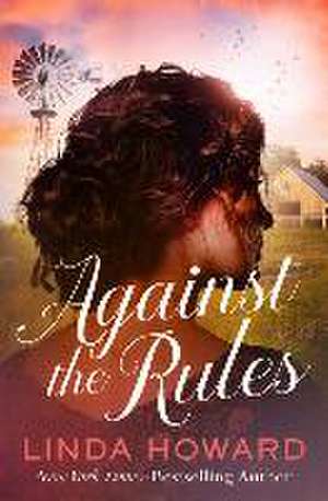 Against the Rules de Linda Howard